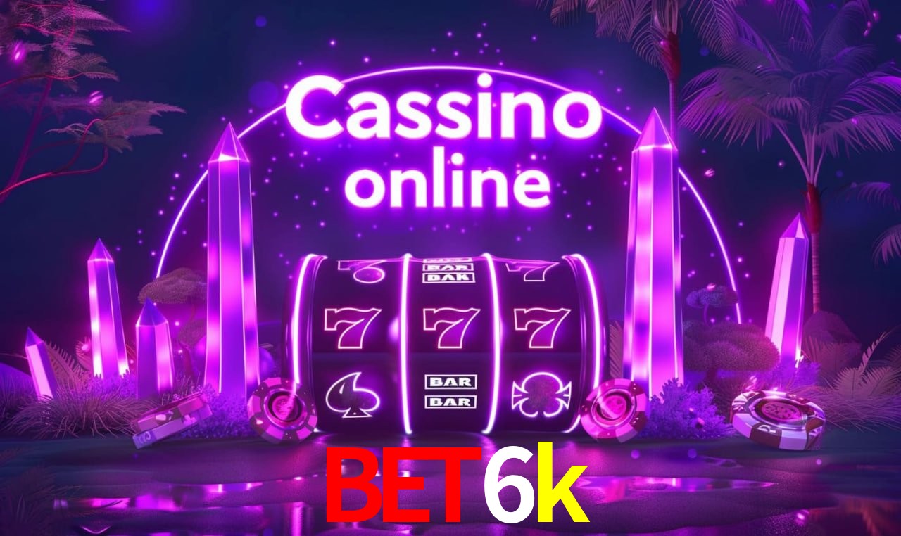 Avaliações dos Jogadores bet6k